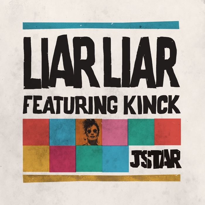 JSTAR feat KINCK - Liar Liar