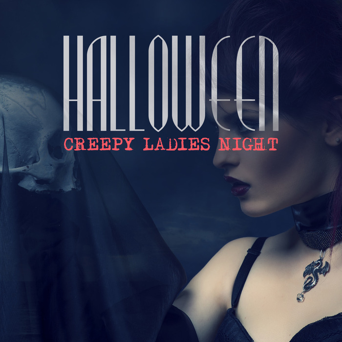 VARIOUS - Halloween: Creepy Ladies Night