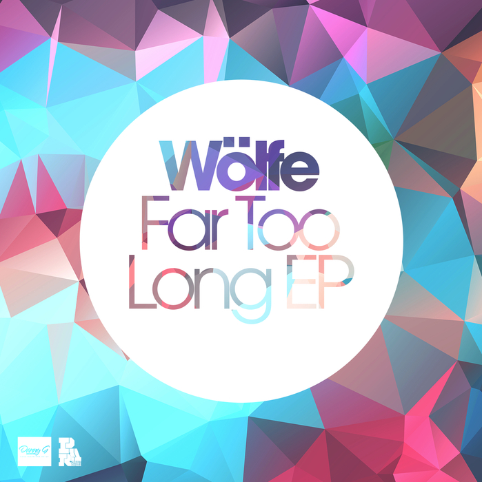 WOLFE - Far Too Long EP