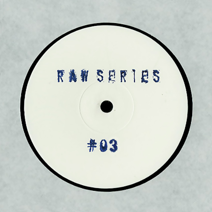 RAW SERIES - Raw Series #03