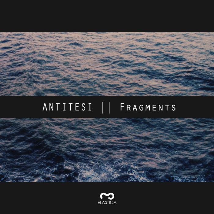 ANTITESI - Fragments