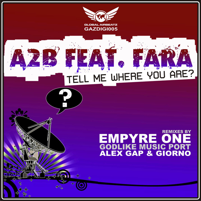 A2B feat FARA - Tell Me Where You Are