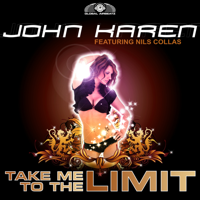 JOHN KAREN feat NILS COLLAS - Take Me To The Limit