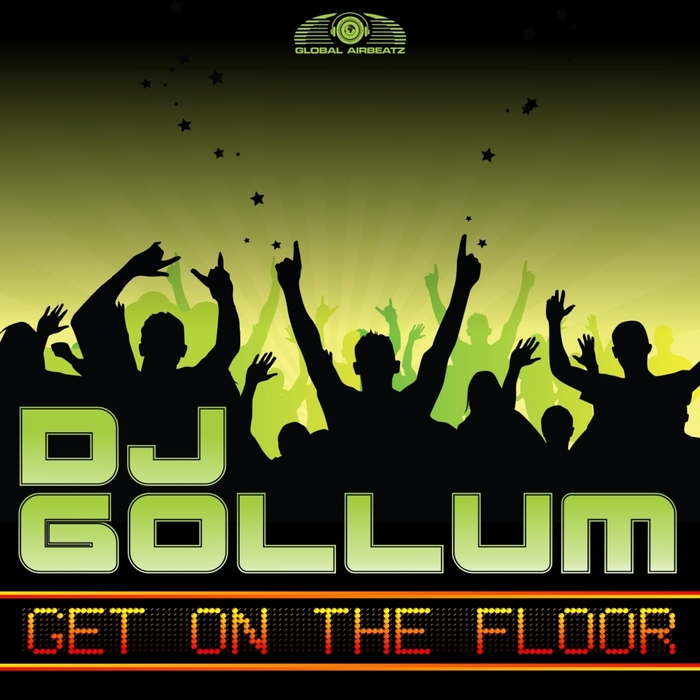 Get On The Floor by DJ Gollum on MP3, WAV, FLAC, AIFF & ALAC at Juno ...