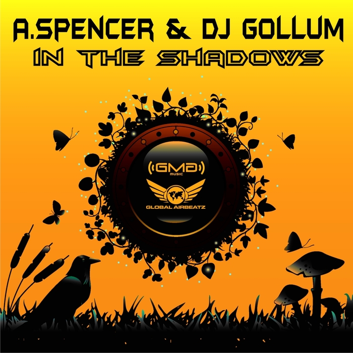 A SPENCER & DJ GOLLUM - In The Shadows