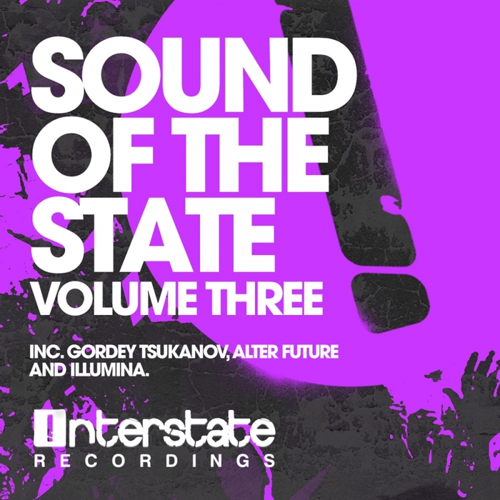 GORDEY TSUKANOV/ALTER FUTURE/ILLUMINA - Sound Of The State Vol 3