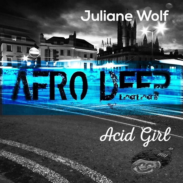 JULIANE WOLF - Acid Girl