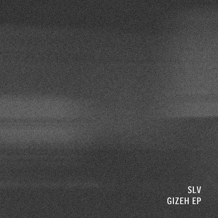 SLV - Gizeh EP