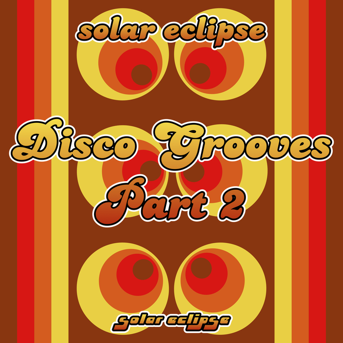 SOLAR ECLIPSE - Disco Grooves Pt 2