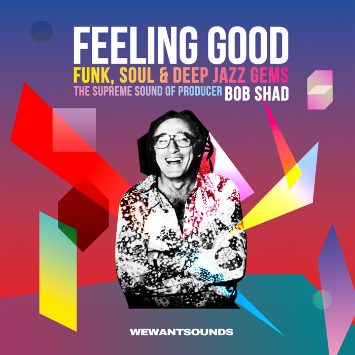 VARIOUS - Feeling Good: The Supreme Sound Of Producer Bob Shad