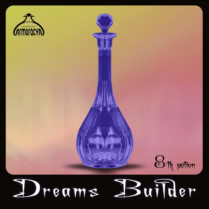 VARIOUS - Dreams Builder 8th Potion
