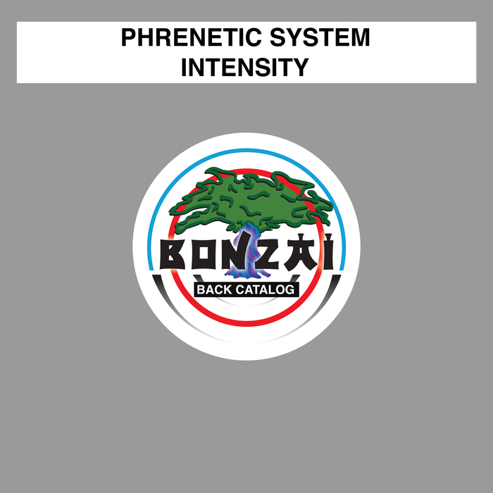 PHRENETIC SYSTEM - Intensity
