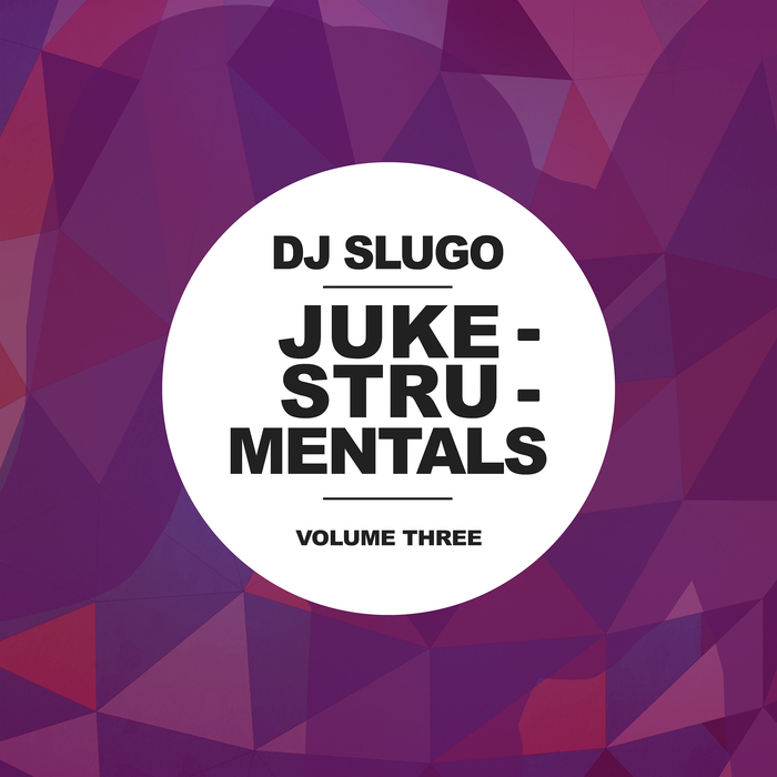 DJ SLUGO - Juke Stru Mentals