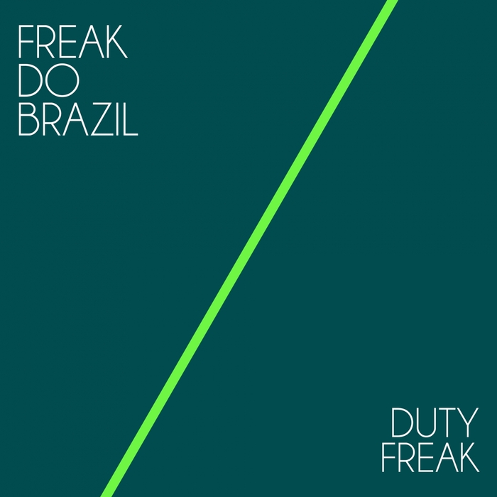 FREAK DO BRAZIL - Duty Freak