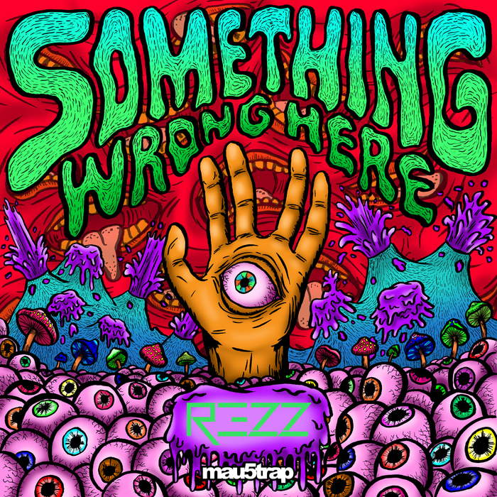 REZZ - Something Wrong Here