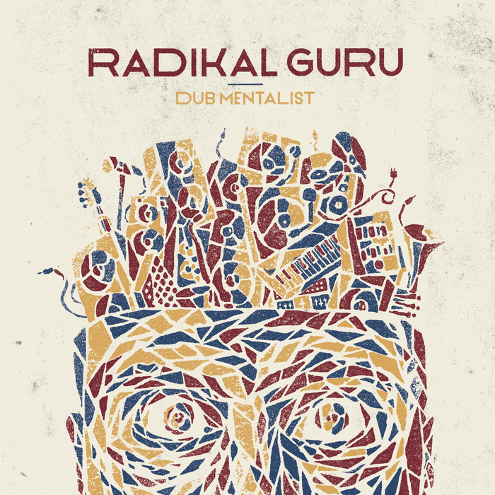 RADIKAL GURU - Dub Mentalist