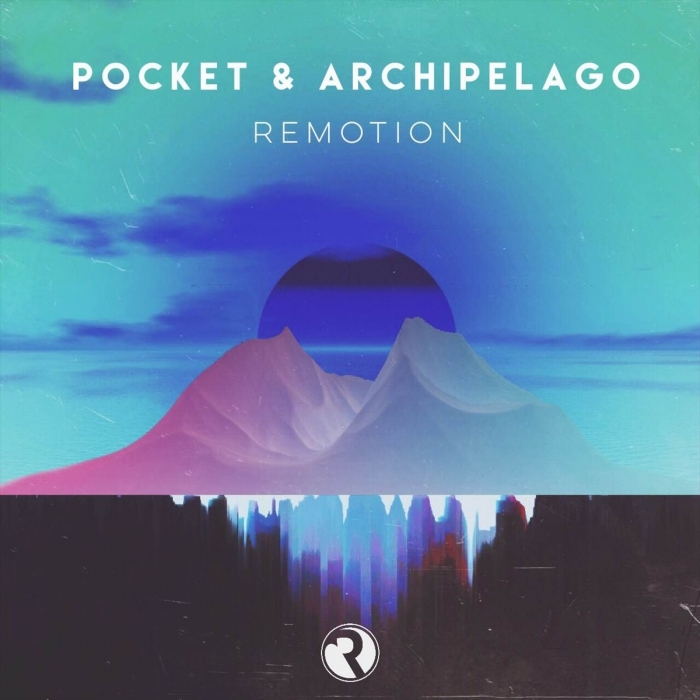 POCKET/ARCHIPELAGO - Remotion