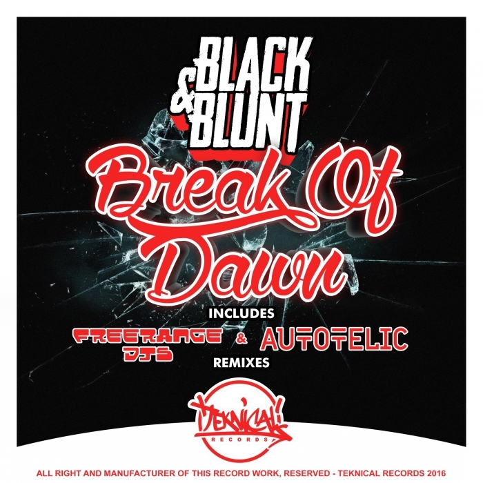 BLACK & BLUNT - Break Of Daw