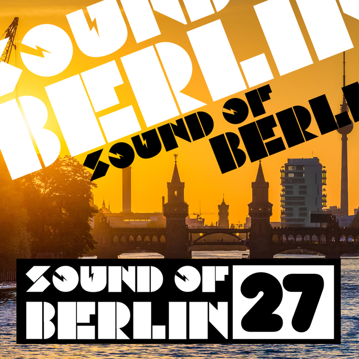 Various: Sound Of Berlin, Vol 27 At Juno Download