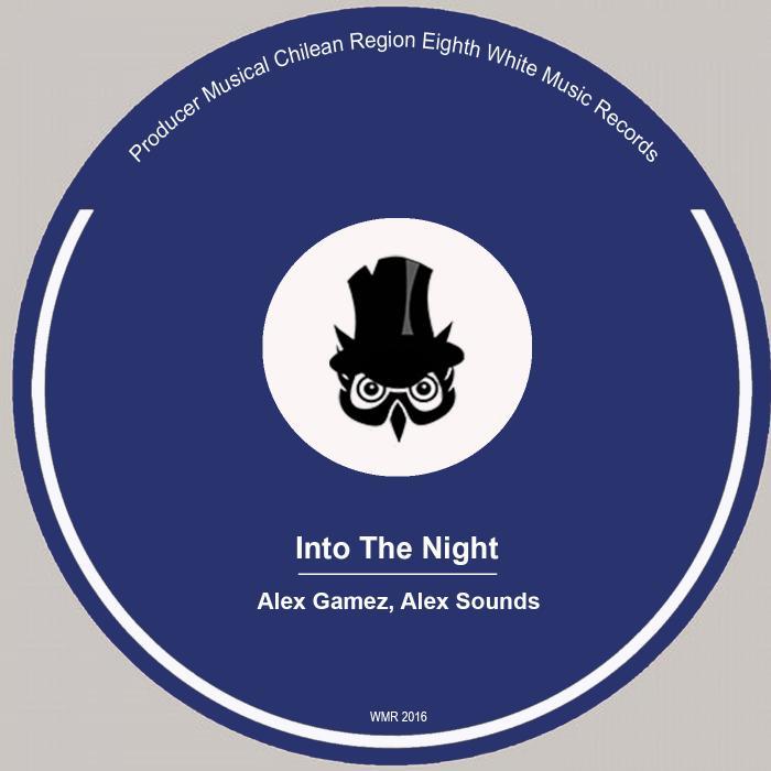 ALEX GAMEZ - Into The Night