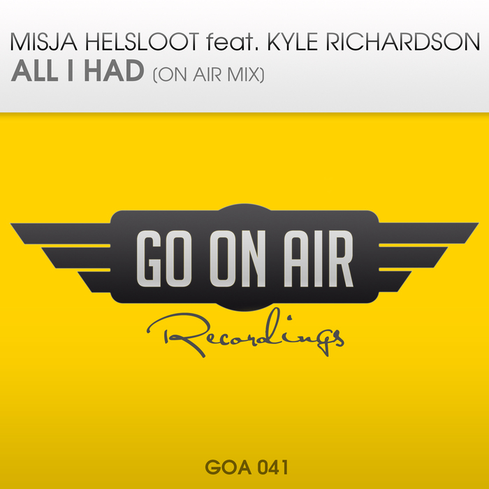 MISJA HELSLOOT feat KYLE RICHARDSON - All I Had