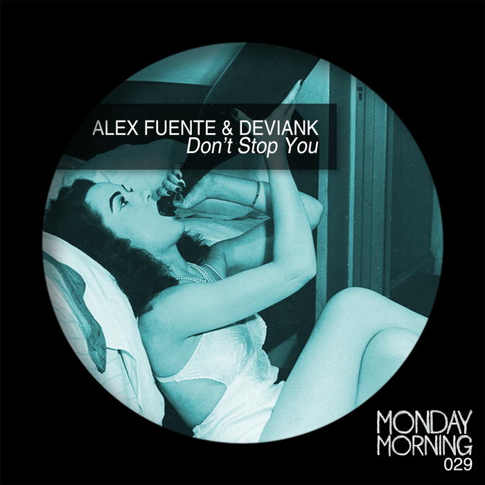 ALEX FUENTE & DEVIANK - Don't Stop You