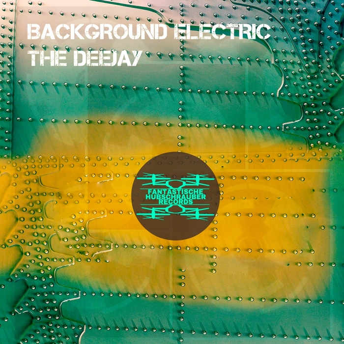 BACKGROUND ELECTRIC - The Deejay