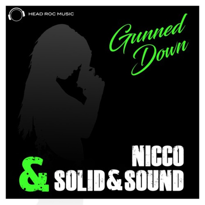 NICCO & SOLID&SOUND - Gunned Down (The Remixes)