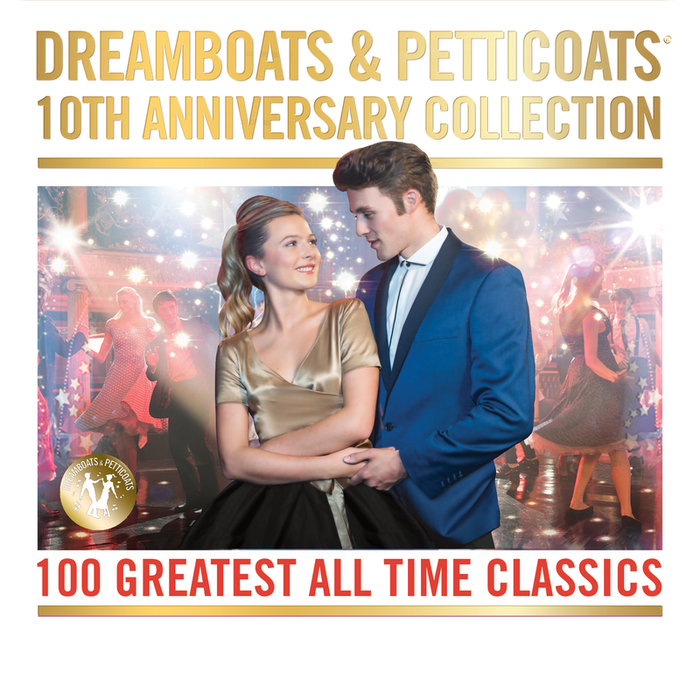 VARIOUS - Dreamboats & Petticoats - 10th Anniversary Collection