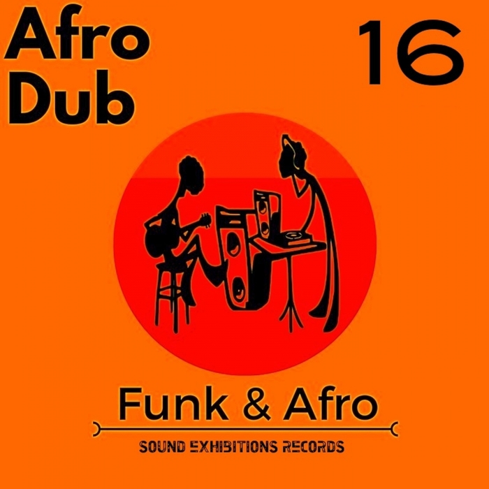 AFRO DUB - Afro & Funk Part 16