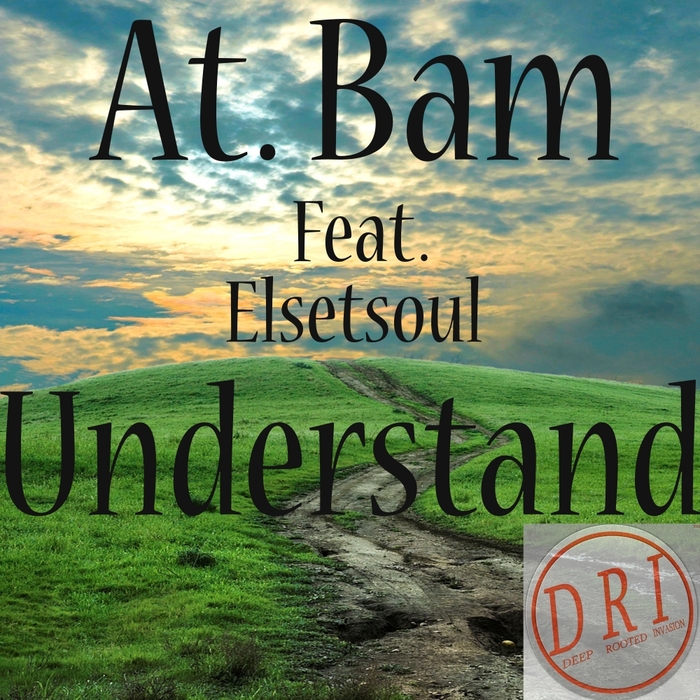 AT BAM feat ELSETSOUL - Understand