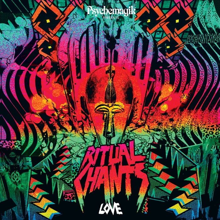 PSYCHEMAGIK/VARIOUS - Ritual Chants: Love