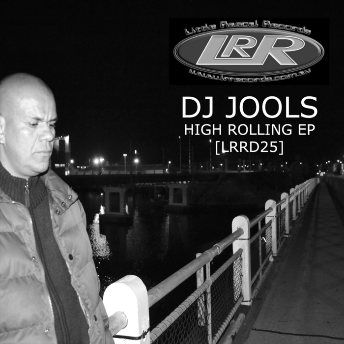 DJ JOOLS - High Rolling EP