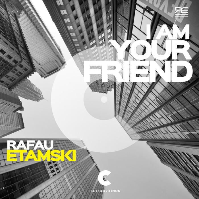 RAFAU ETAMSKI - I Am Your Friend