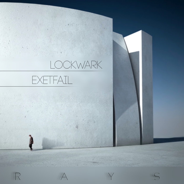 EXETFAIL/LOCKWARK - Rays
