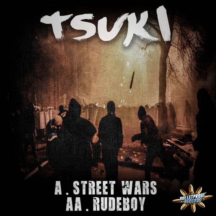 TSUKI - Street Wars/Rudeboy