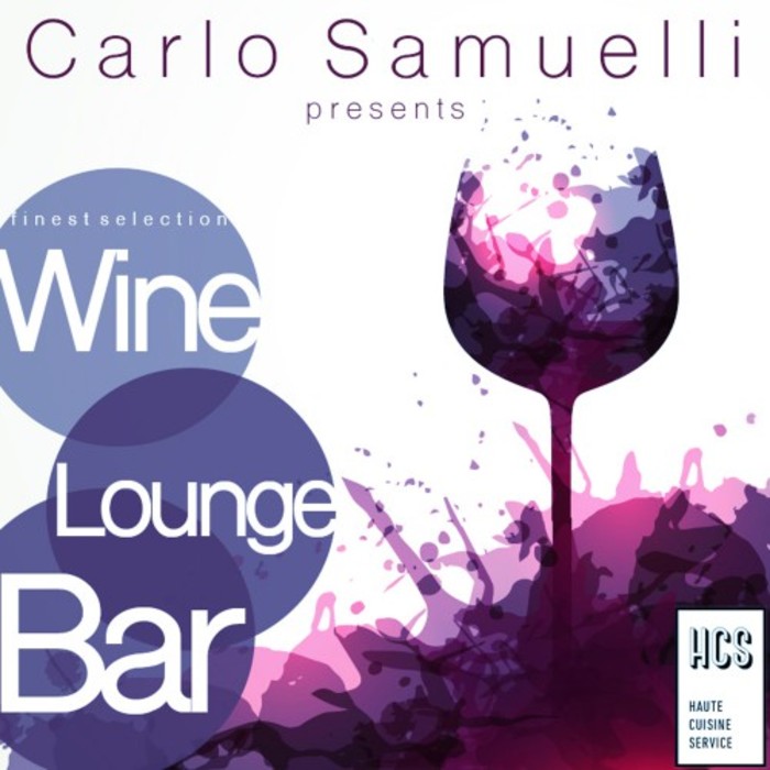 VARIOUS - Carlo Samuelli Presents/Wine, Lounge, Bar