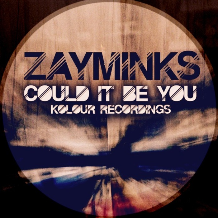 ZAYMINKS - Could It Be You