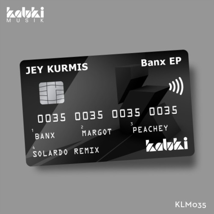 JEY KURMIS - Banx EP