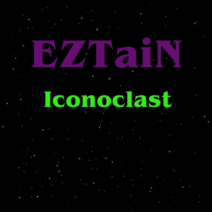 EZTAIN - Iconoclast
