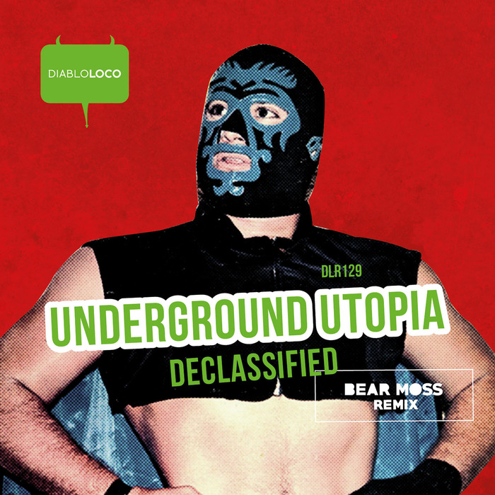 UNDERGROUND UTOPIA - Declassified