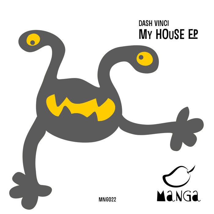 DASH VINCI - My House EP
