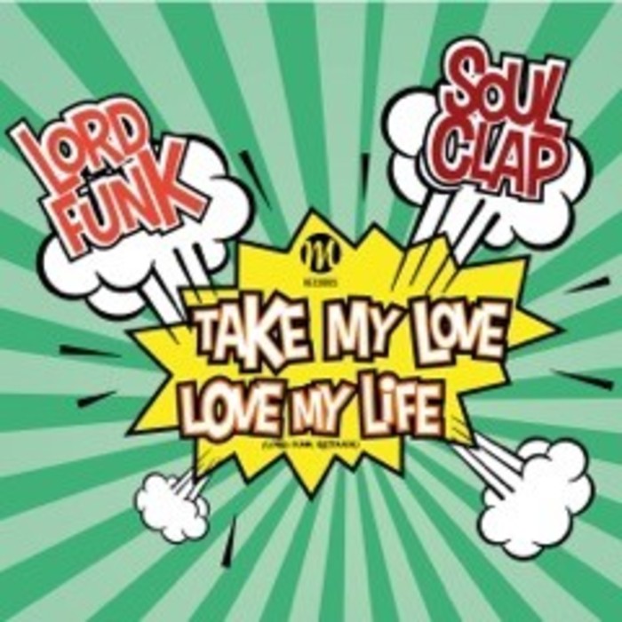 LORD FUNK/SOUL CLAP - Take My Love