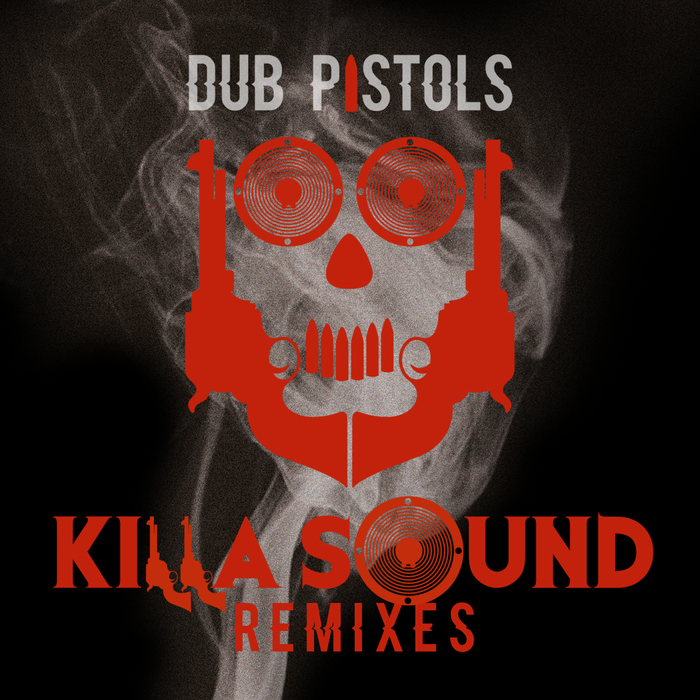 DUB PISTOLS feat DONOVAN KINGJAY/SEANIE T - Killa Sound (Remixes)