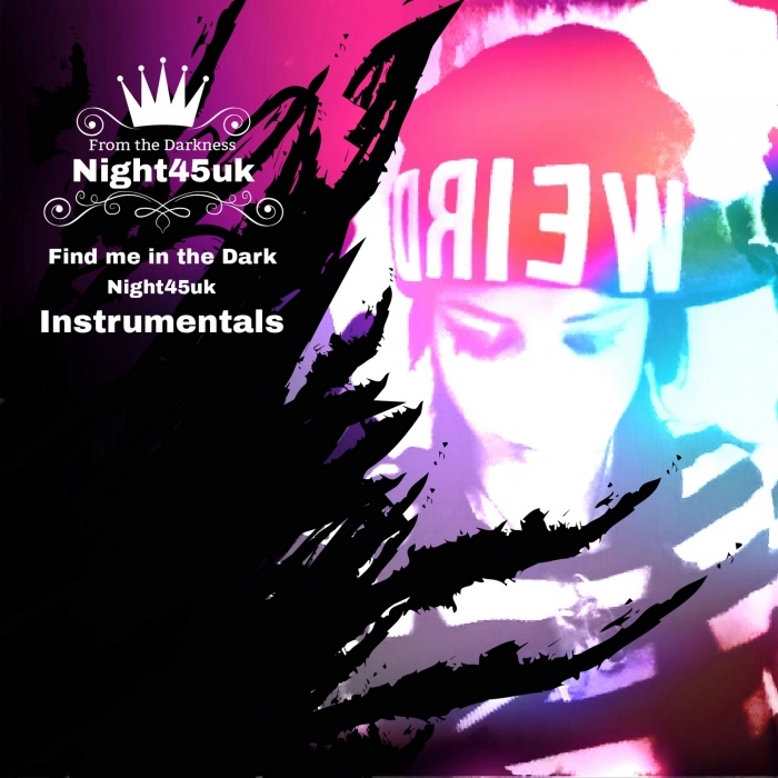 Find Me In The Dark (Night45uk Instrumentals) by 1000DaysWasted on MP3