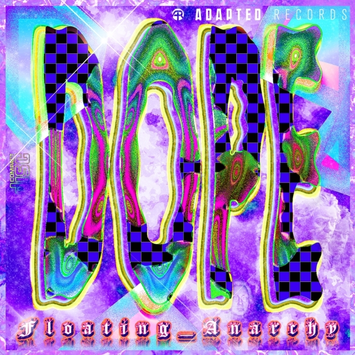 FLOATING ANARCHY - Dope EP