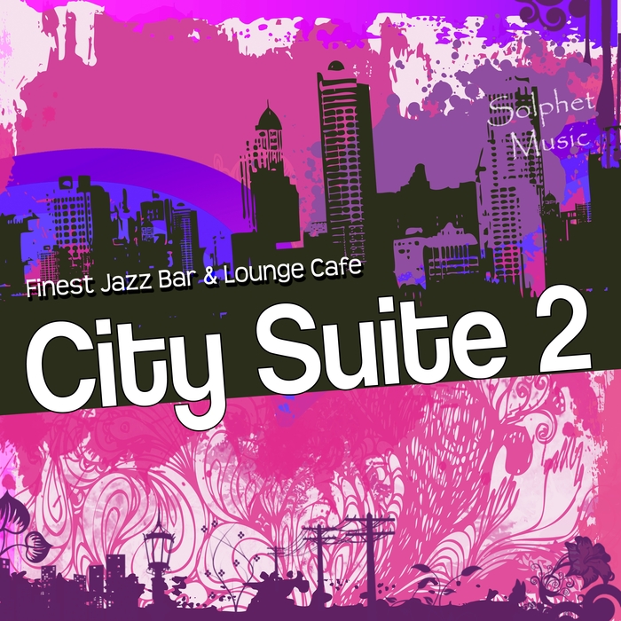 VARIOUS - City Suite 2: Finest Jazz Bar & Lounge Cafe