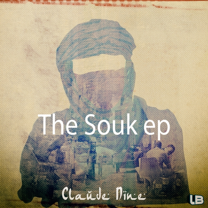 CLAUDE 9 - The Souk EP