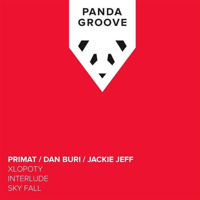 DJ PRIMAT/DAN BURI/JACKIE JEFF - Xlopoty/Intrude/Sky Fall