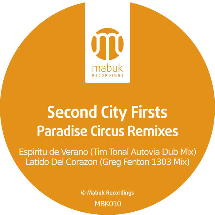SECOND CITY FIRSTS - Paradise Circus (Remixes)